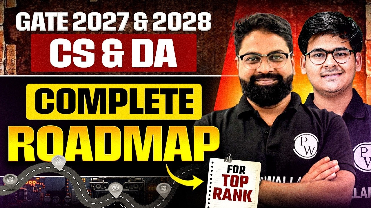 GATE 2027 & 2028 Preparation | CS & DA | Complete Preparation Roadmap To Get Top Rank