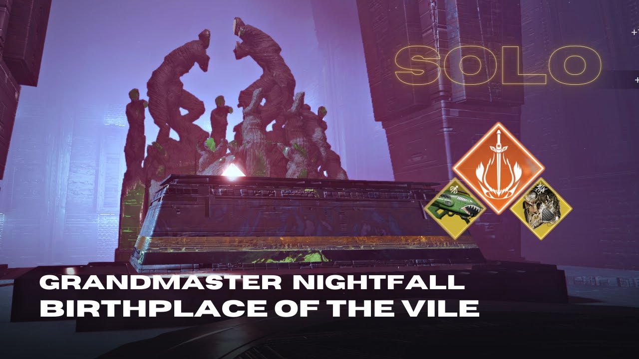 Solo Grandmaster Nightfall "Birthplace of the Vile" under 25 min - Solar Warlock - Destiny 2