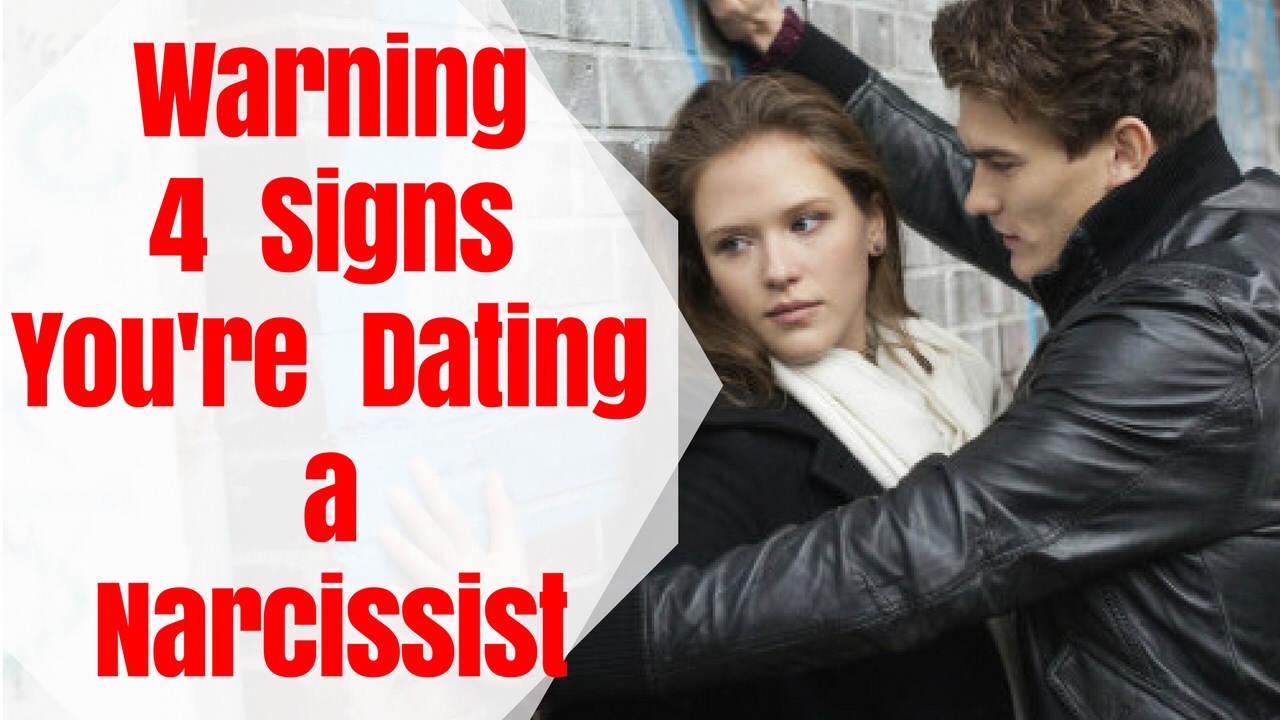 Warning: 4 Signs You're Dating a Narcissist - Relationship Advice and Dating tips.