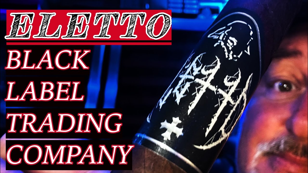 THE ELETTO BY BLACK LABEL TRADING COMPANY! TEN YEARS OF BLTC!