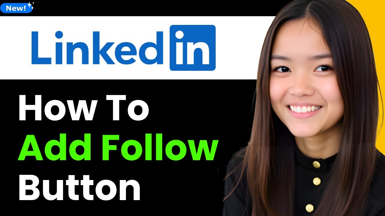 How to Add Follow Button to Your LinkedIn Profile 2025 (Step By Step)