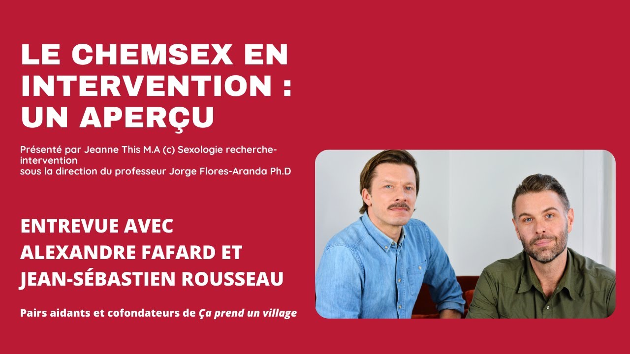Le chemsex en intervention : un aperçu | Entrevue avec Jean-Sébastien Rousseau et Alexandre Fafard