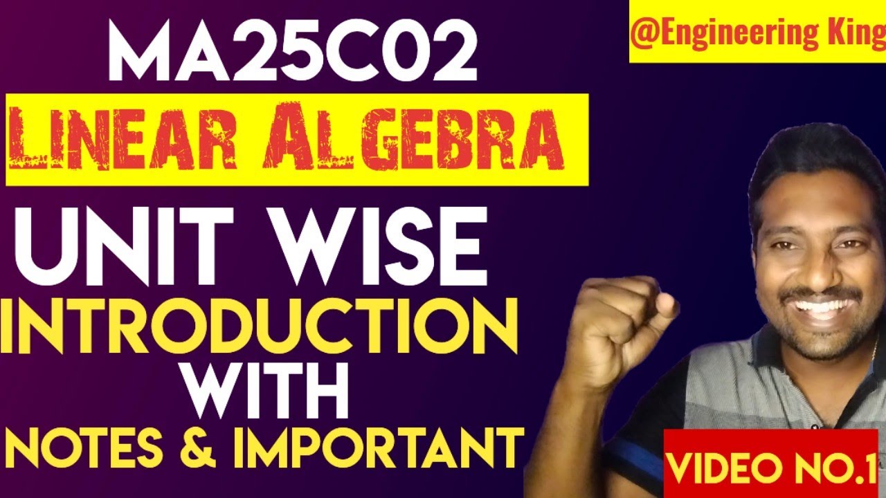 MA25C02|Linear Algebra|Notes|With|Important questions|introduction|Video No.1|Engineering king|