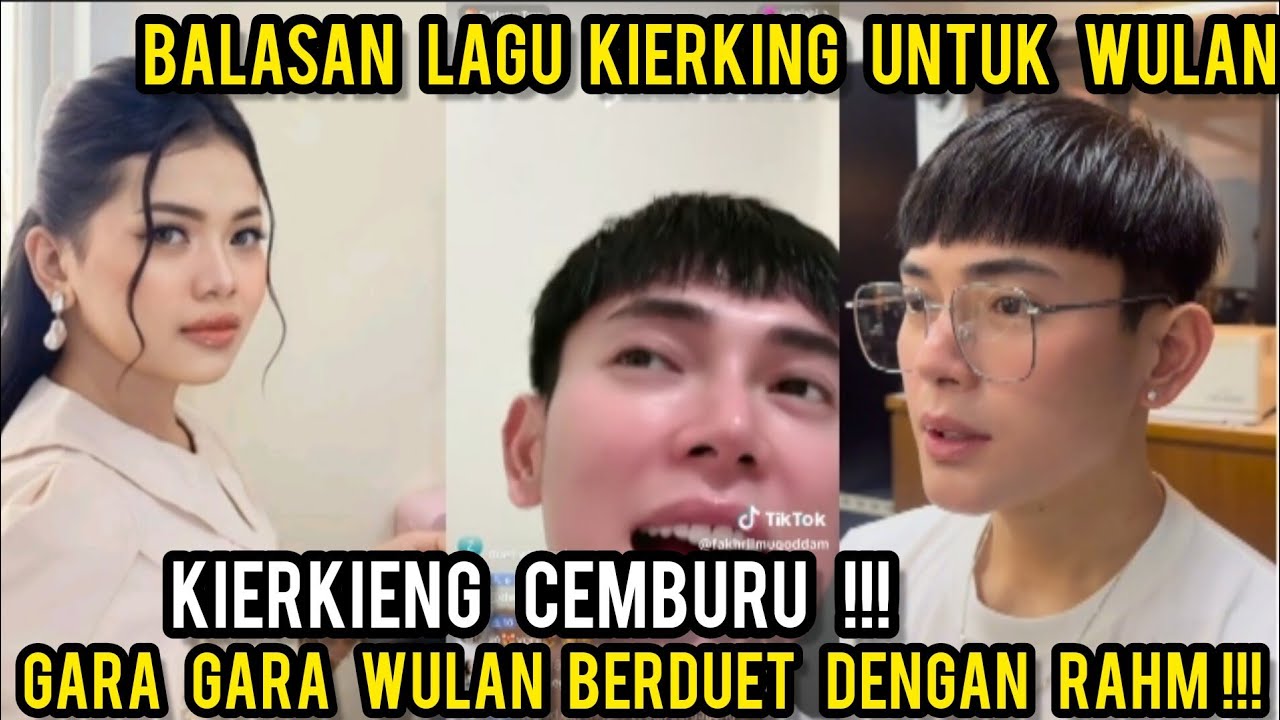 Kierking Cemburu Wulan Duet Sama Cowo Ganteng !! Langsung Dibalas Pake Lagu Ini