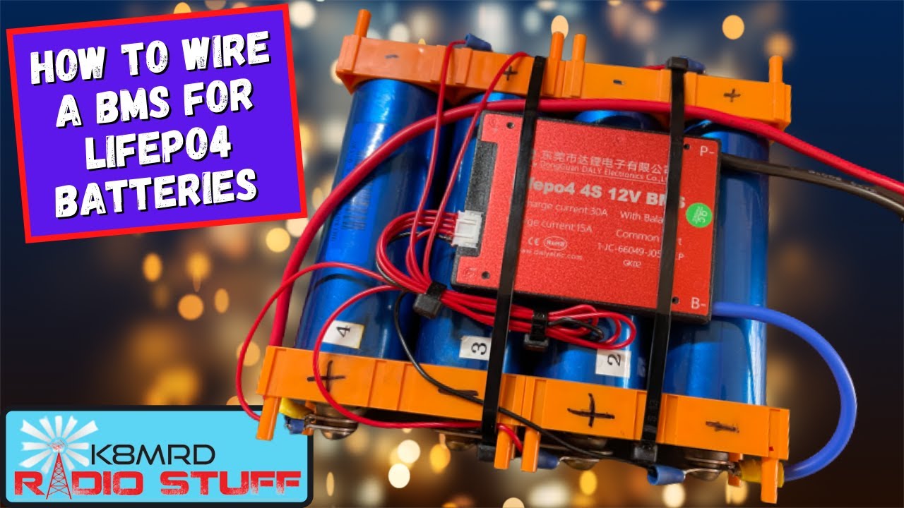 How To Wire A BMS for LiFePO4 Batteries