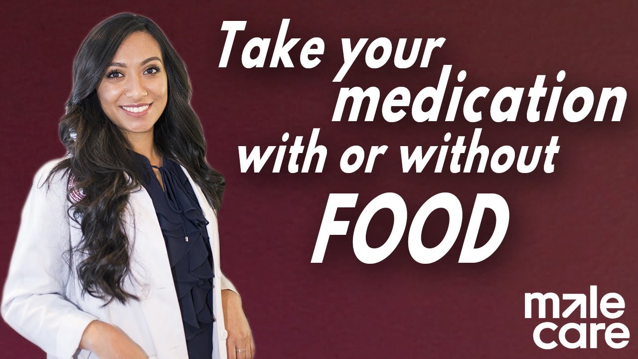 Should I take My Medicine with or without food?