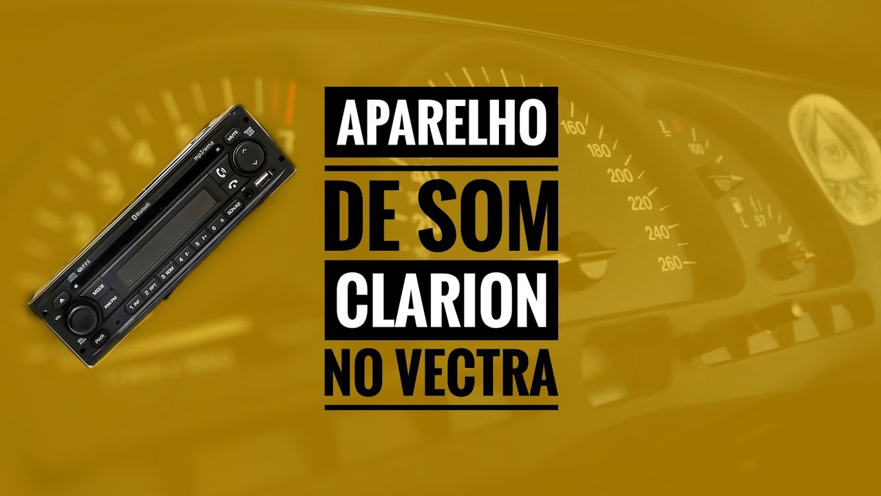 Como instalar som Bluetooth Clarion no Vectra sem interferência no computador de bordo