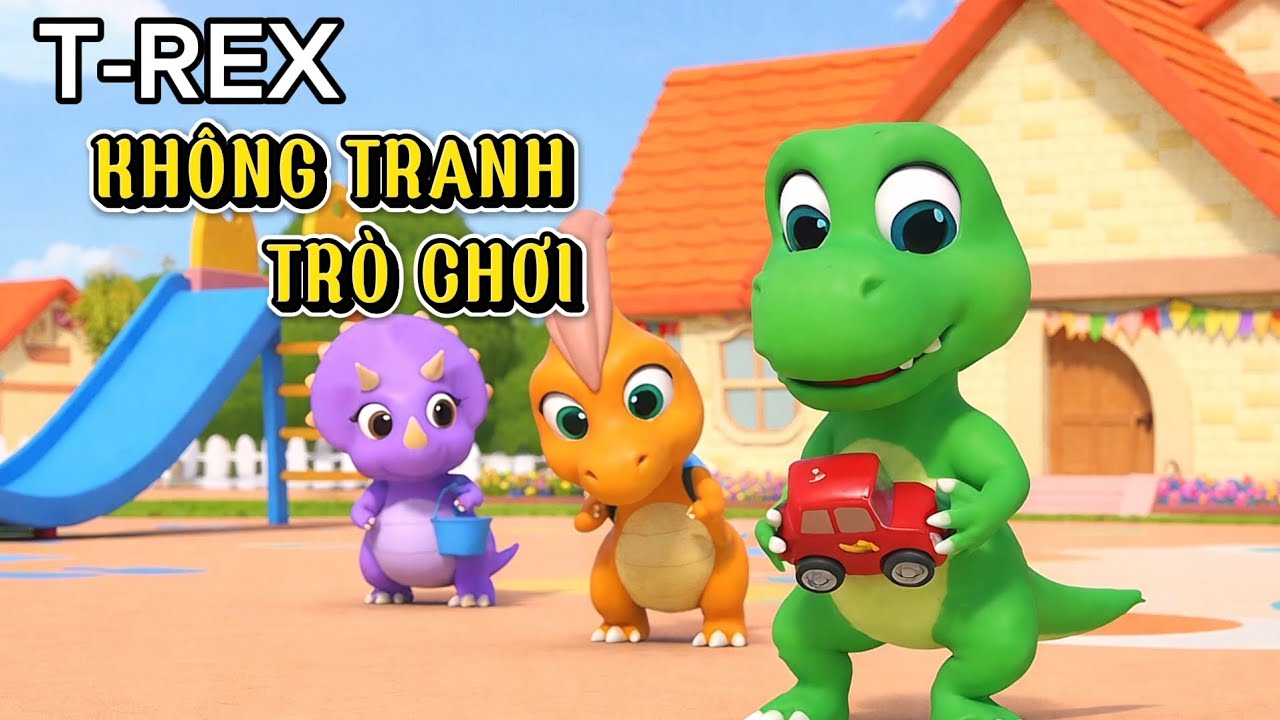 T-Rex Không Tranh Đồ Chơi – Học Cách Chia Sẻ | Tập 5 | Hoạt Hình Khủng Long Giáo Dục Cho Trẻ Em