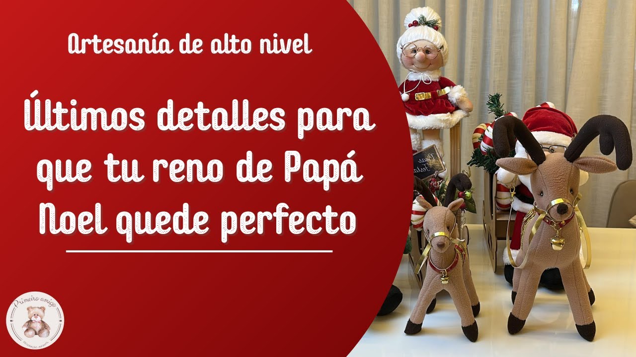 ✨ Últimos detalles para que tu reno de Papá Noel quede perfecto 🎄🦌💫
