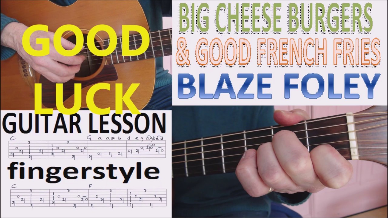 BIG CHEESEBURGERS & GOOD FRENCH FRIES - BLAZE FOLEY fingerstyle GUITAR LESSON