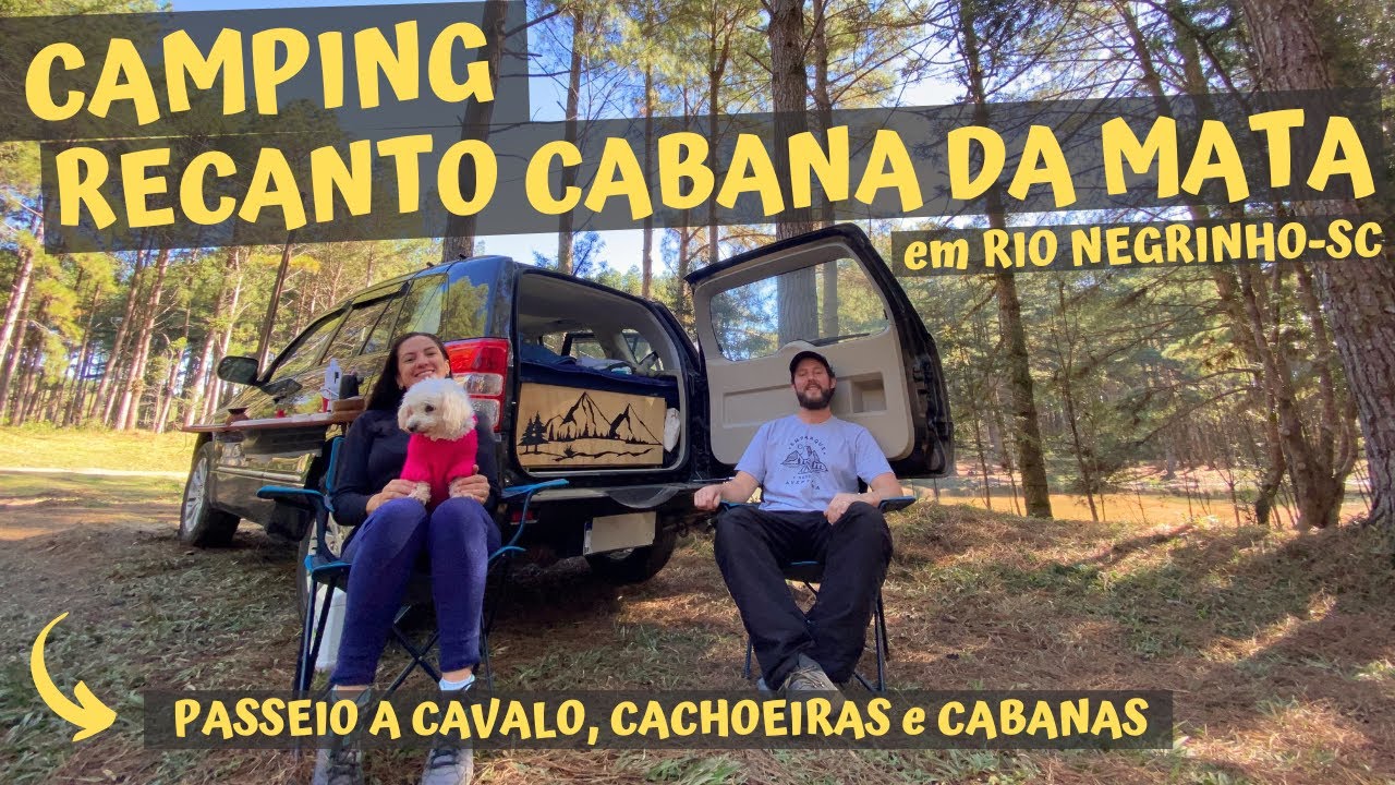 CAMPING em uma FLORESTA DE PINUS | RECANTO CABANA DA MATA em RIO NEGRINHO - SC | EP.081