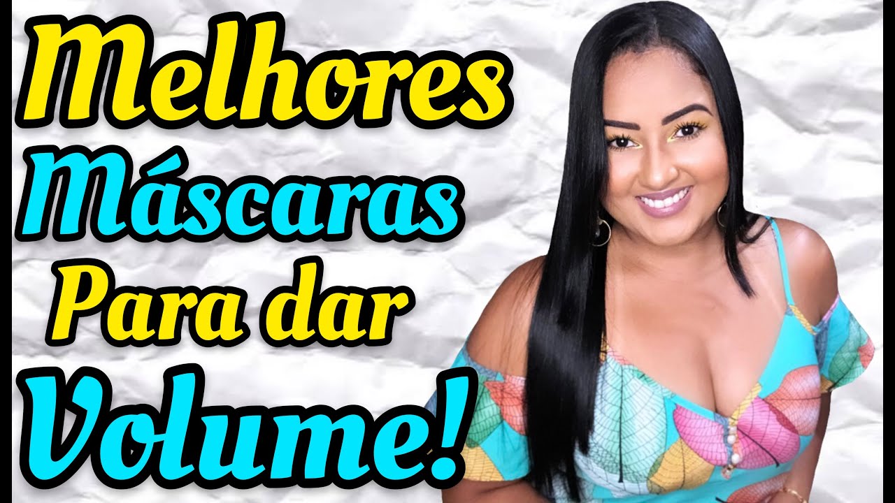 MELHORES M&Aacute;SCARAS PARA DAR VOLUME NOS CABELOS!
