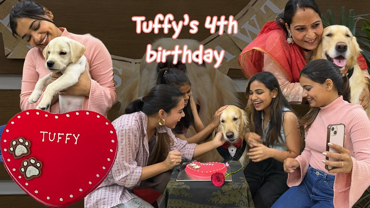 TUFFY TURNS FOUR 💖 | BIRTHDAY VLOG | THE SHUKLA SISTERS