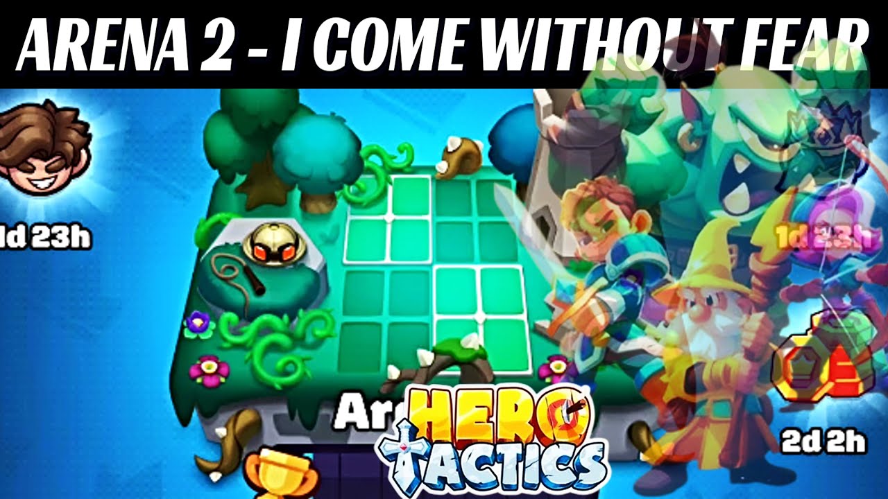 Hero Tactics: 2 Player Game | ARENA 2 - I COME WITHOUT FEAR (Android, iOS)