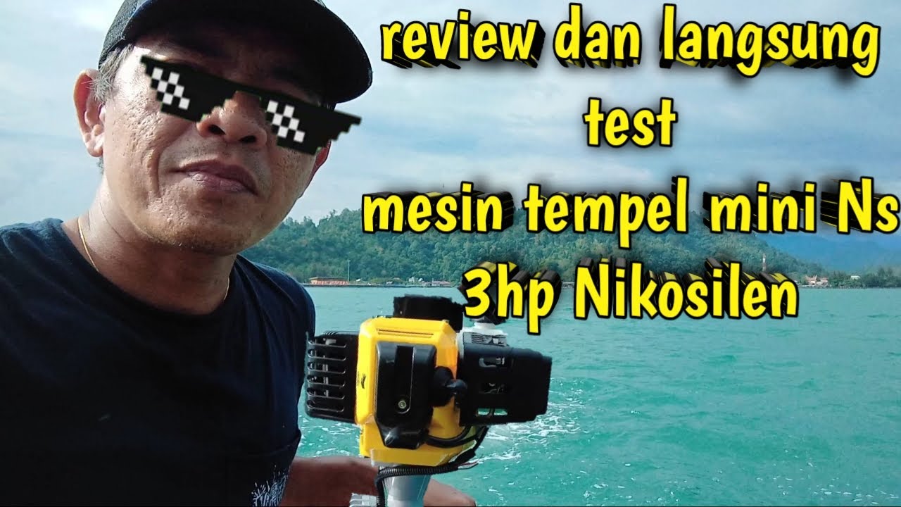 Review dan langsung tes mesin tempel mini Ns 3hp Nikosilen (cocok untuk perahu kecil)
