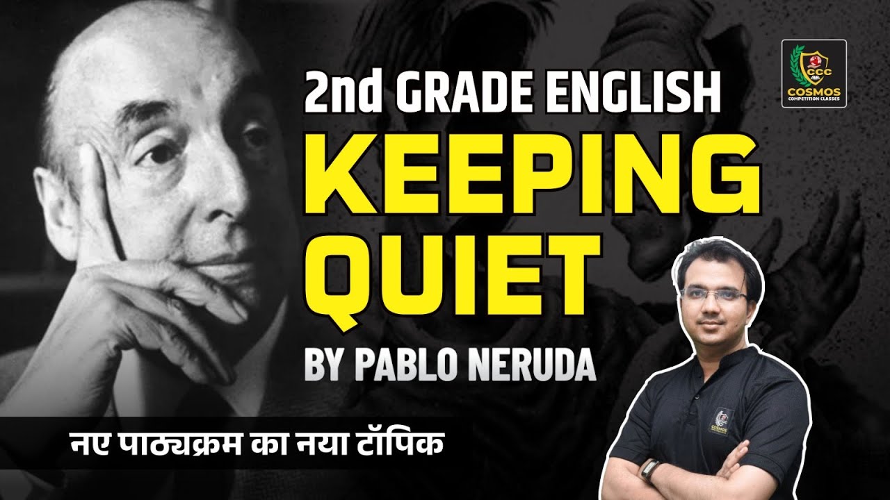 Keeping Quiet by Pablo Neruda |Analysis & Line by Line Explanation | RPSC 2nd Grade English