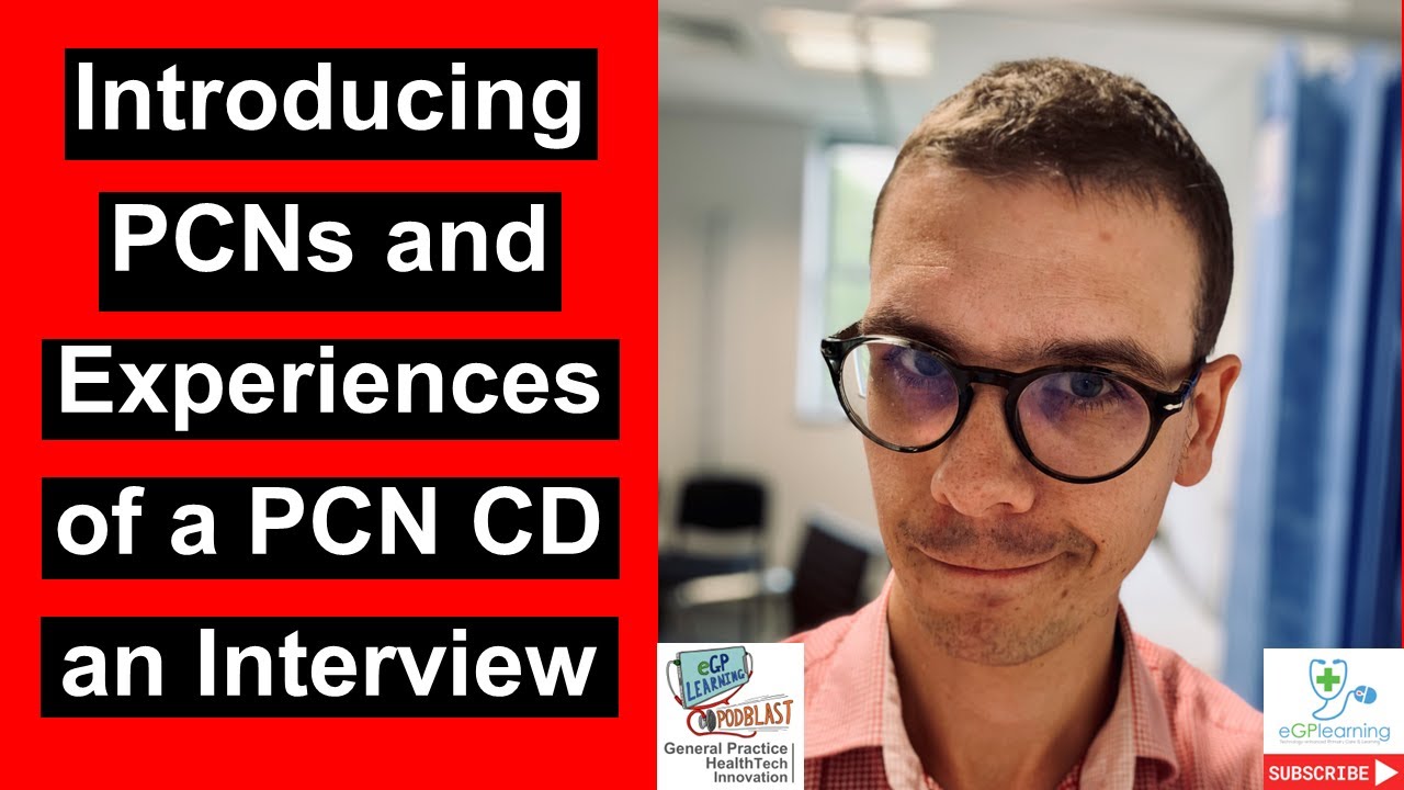Introducing PCNs & Experiences of a PCN CD - Interview