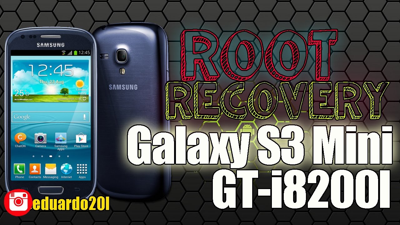 Root y Recovery para Samsung GALAXY S3 mini GT-I8200L /2017