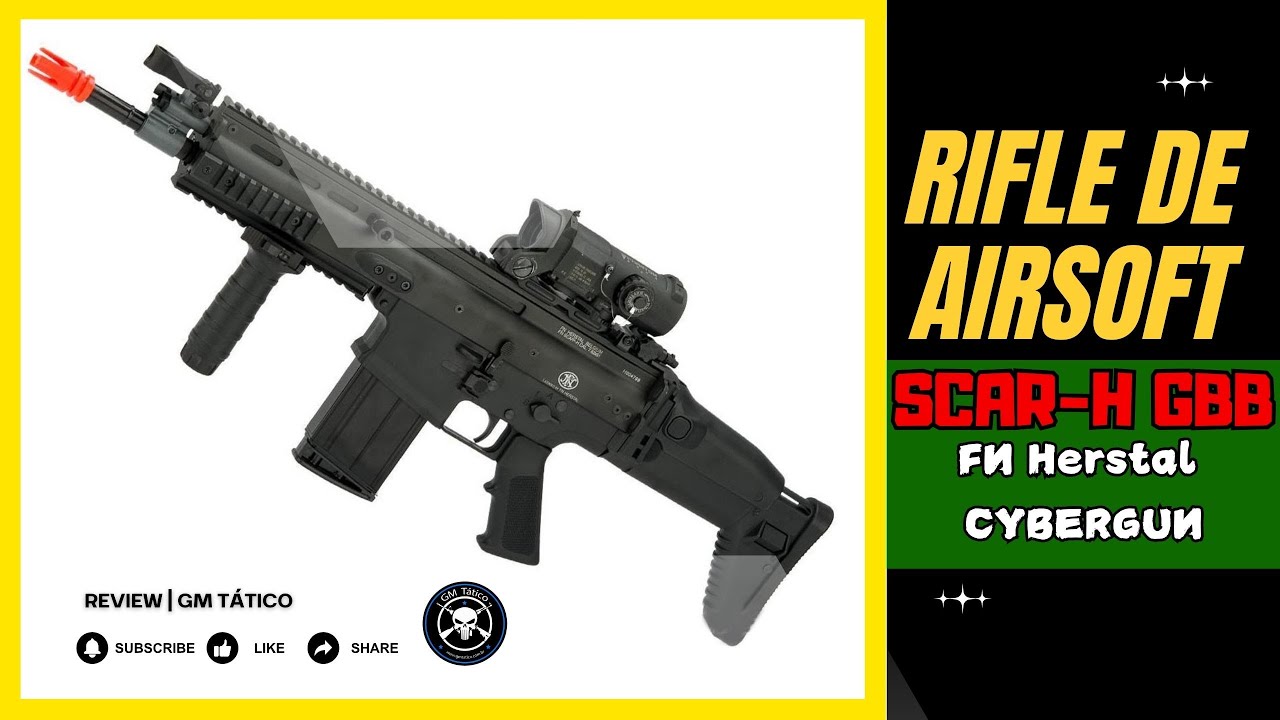 💀 Rifle de Airsoft SCAR-H GBBR - FN Herstal Cybergun | Review Completo | GM Tático 💀
