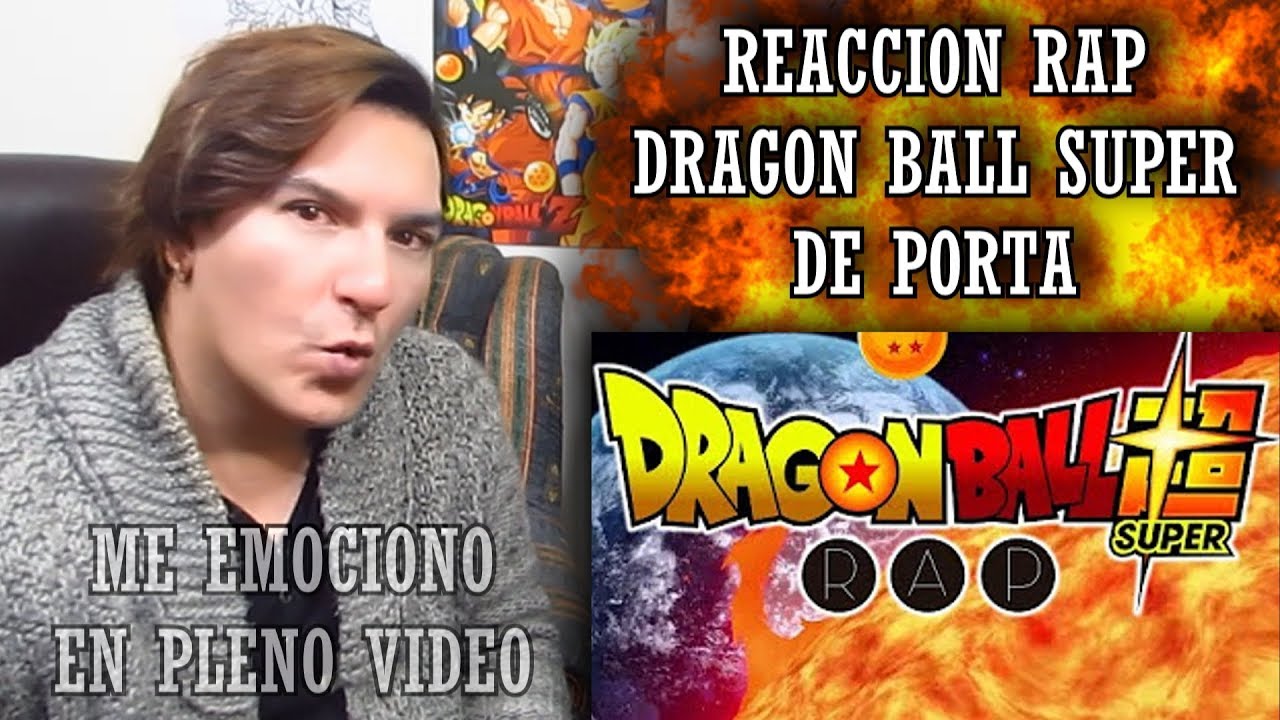 REACCIÓN RAP DRAGON BALL SUPER DE PORTA ♥ LO MEJOR QUE HE ESCUCHADO EN MI VIDA! #LMD
