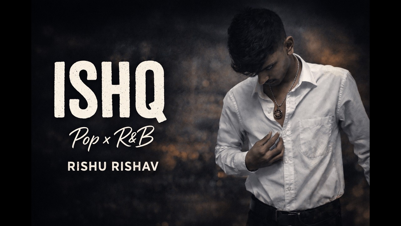 ISHQ – Rishu Rishav | Pop x R&B Love Song (Official Audio) || Prod. @Victorious_beatz