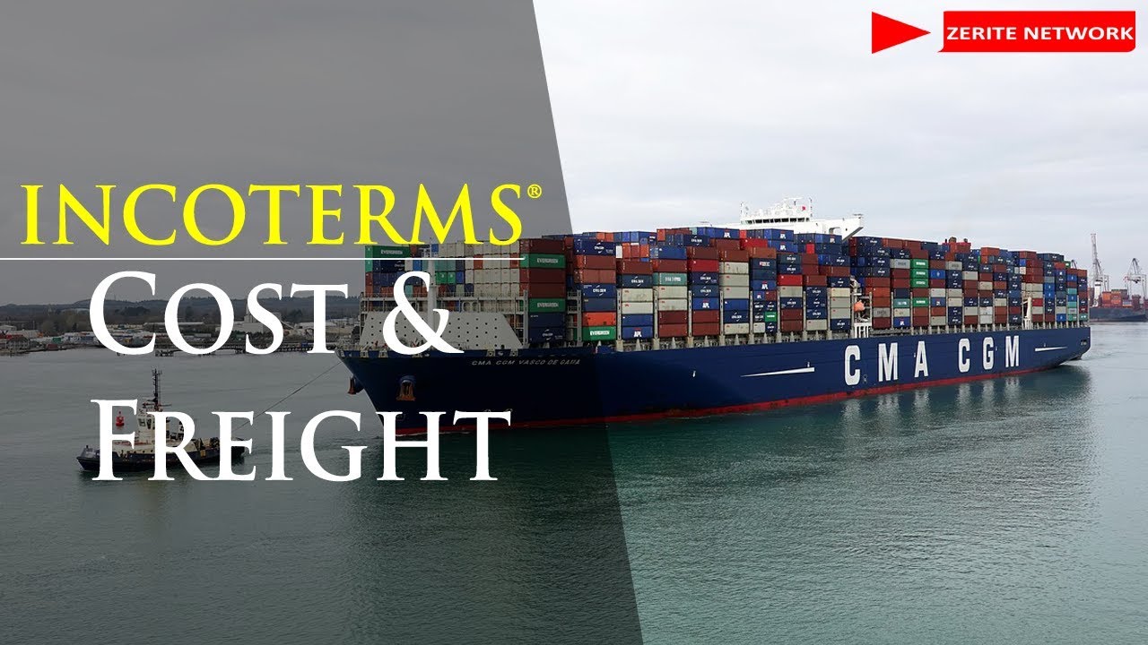 How COST AND FREIGHT INCOTERM works