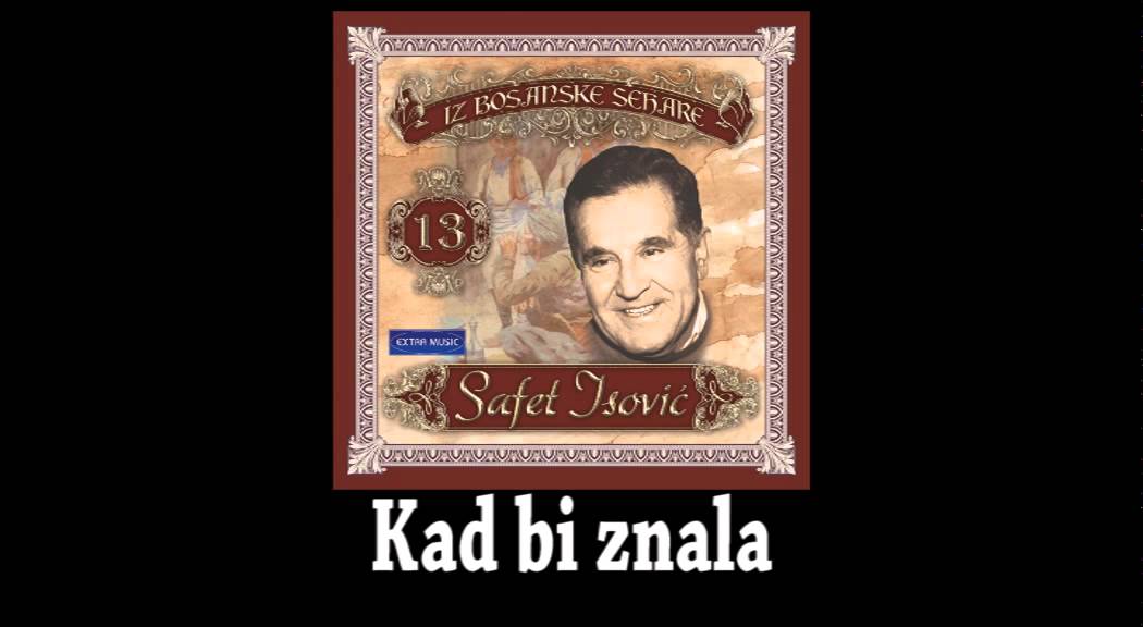 Safet Isovic - Kad bi znala - (Audio 1991)
