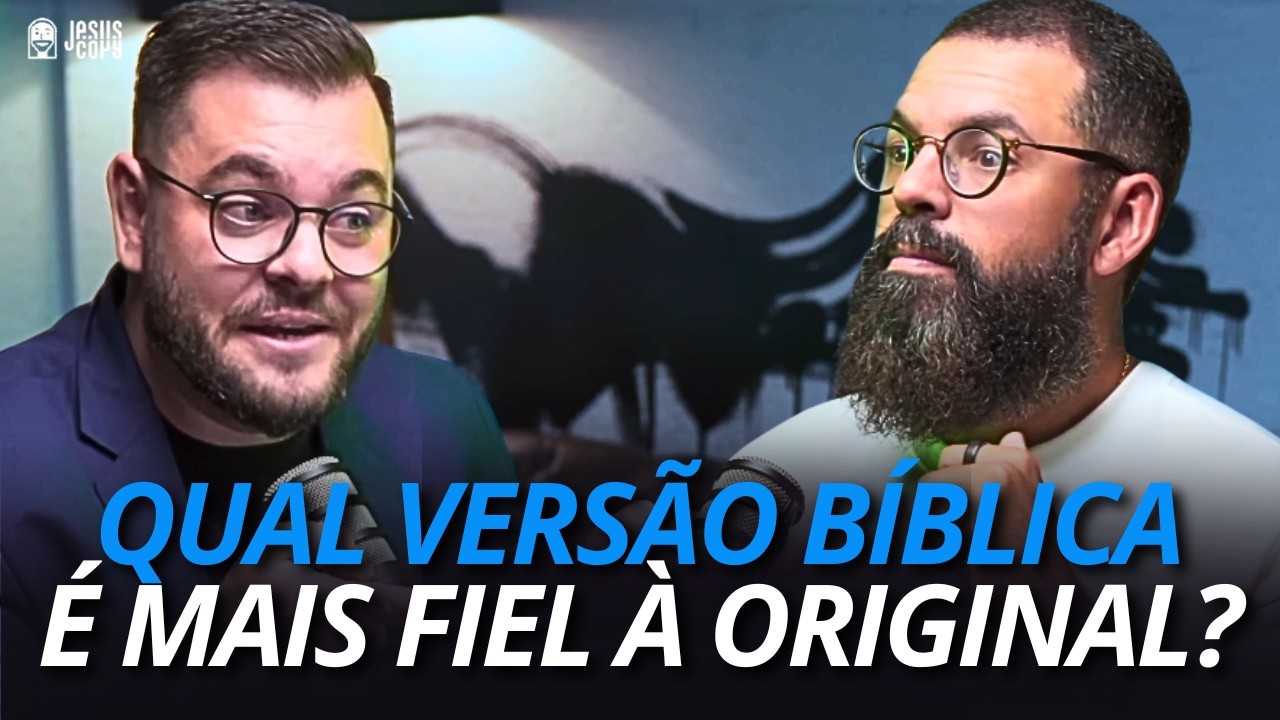 TEÓLOGO REVELA SUA OPINIÃO SOBRE VERSÕES BÍBLICAS - RODRIGO CALÇA | Podcast Jesuscopy