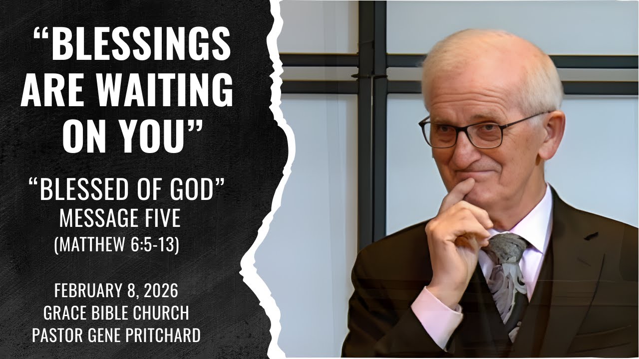 “BLESSINGS ARE WAITING ON YOU” - “Blessed of God” - Message Five