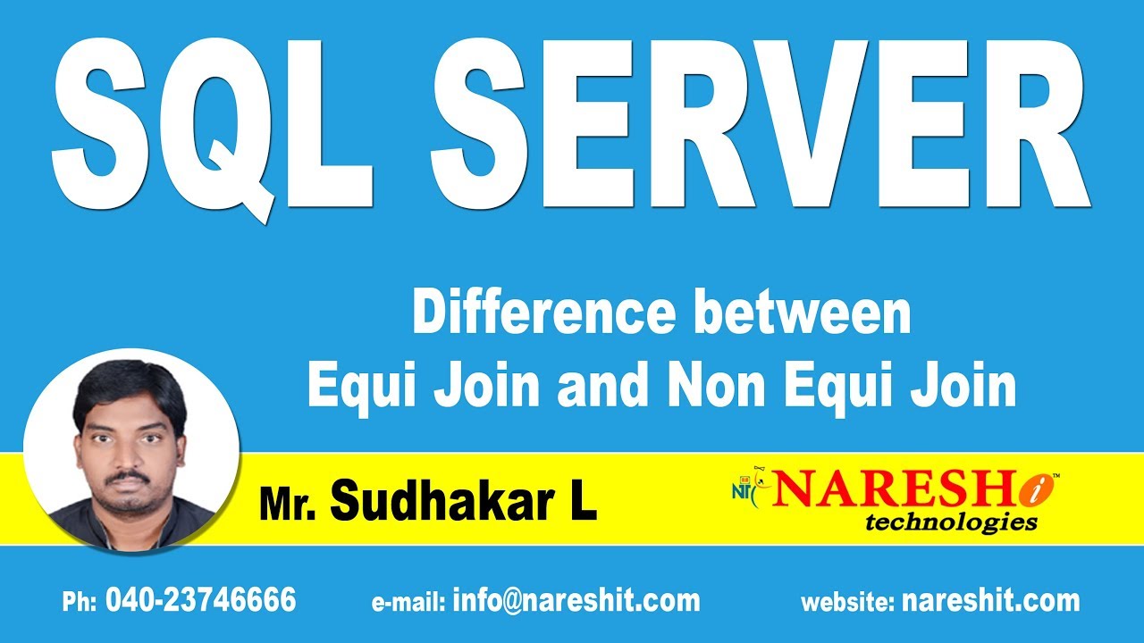 Difference between Equi Join and Non Equi Join in SQL Server | MSSQL Training | By Mr.Sudhakar L
