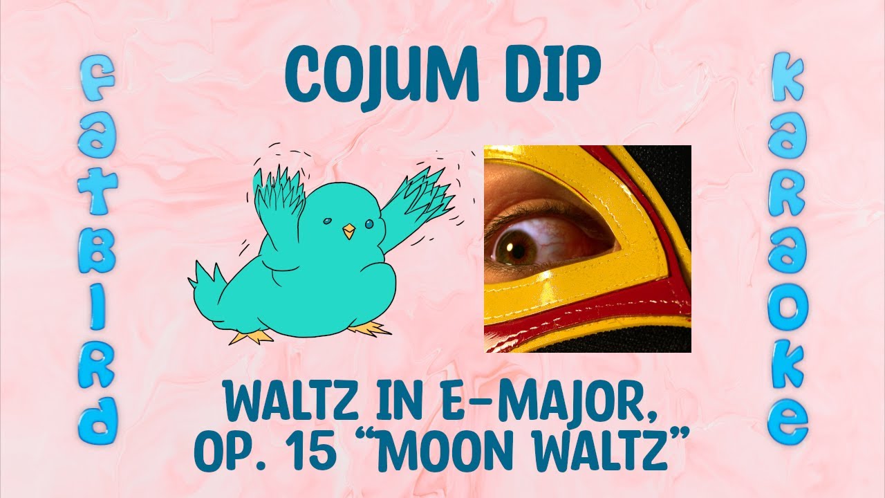 Cojum Dip - Waltz in E-major Op. 15 