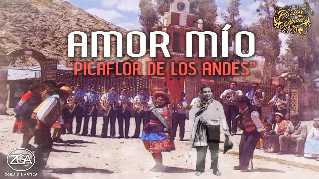 Picaflor de los Andes - AMOR MÍO