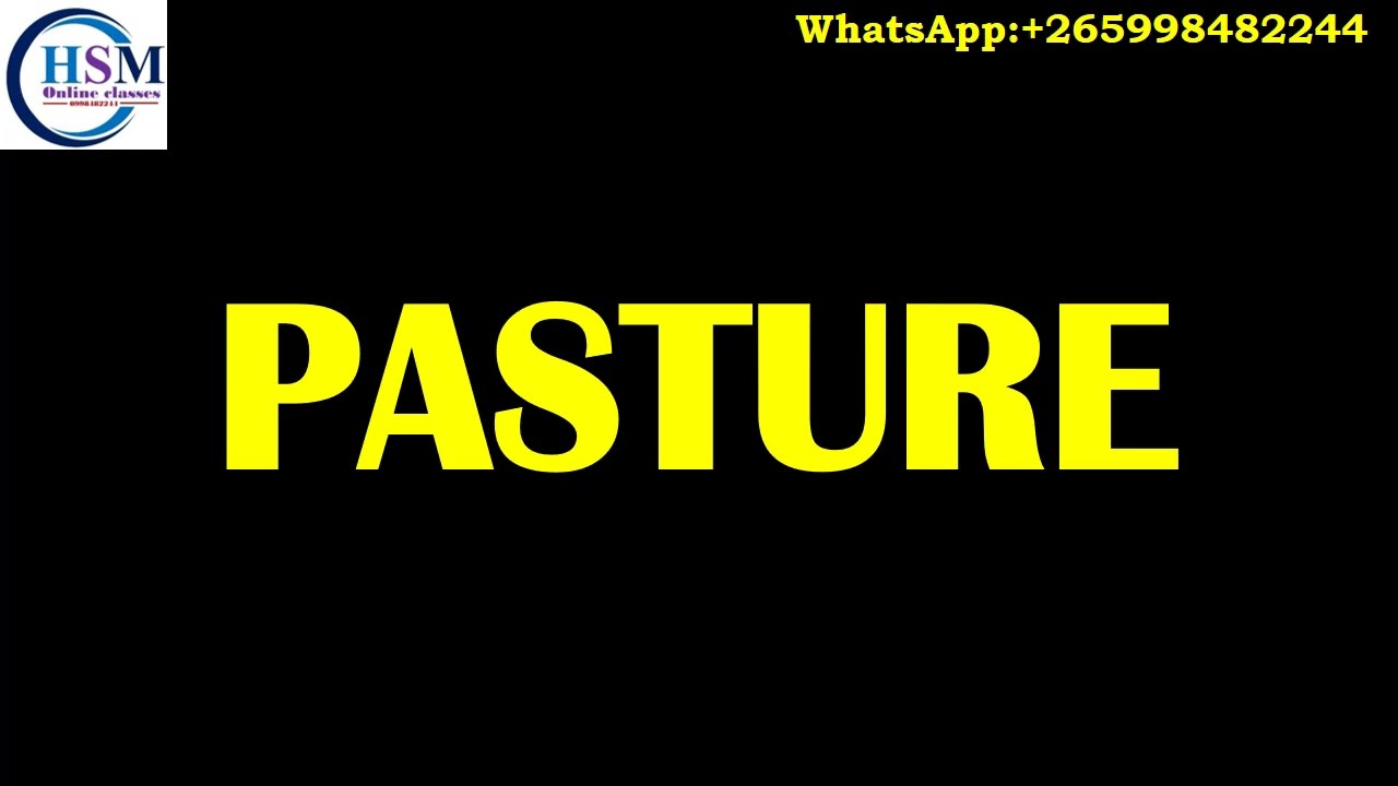 PASTURE PRODUCTION PART 1 AGRICULTURE