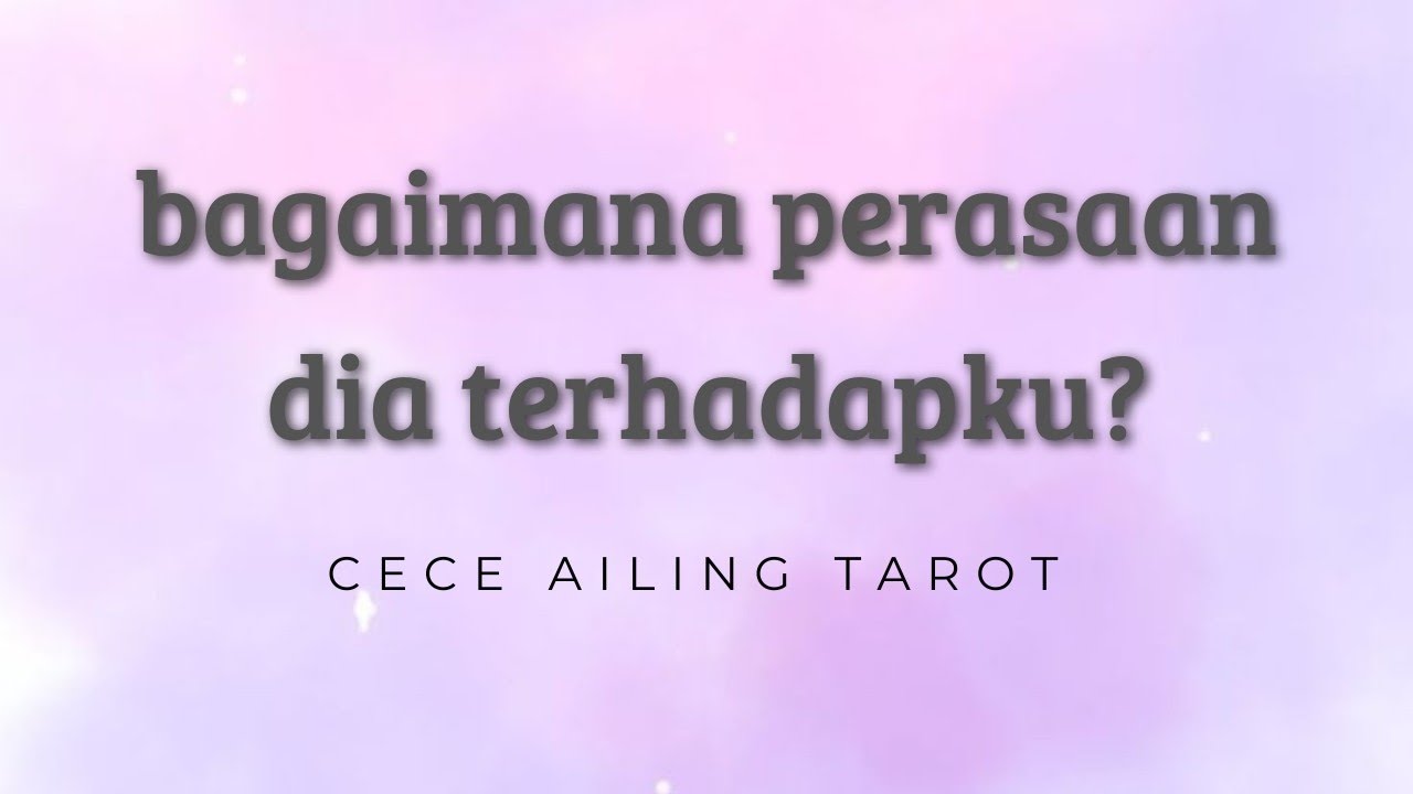 Bagaimana Perasaan Dia Terhadapku? 