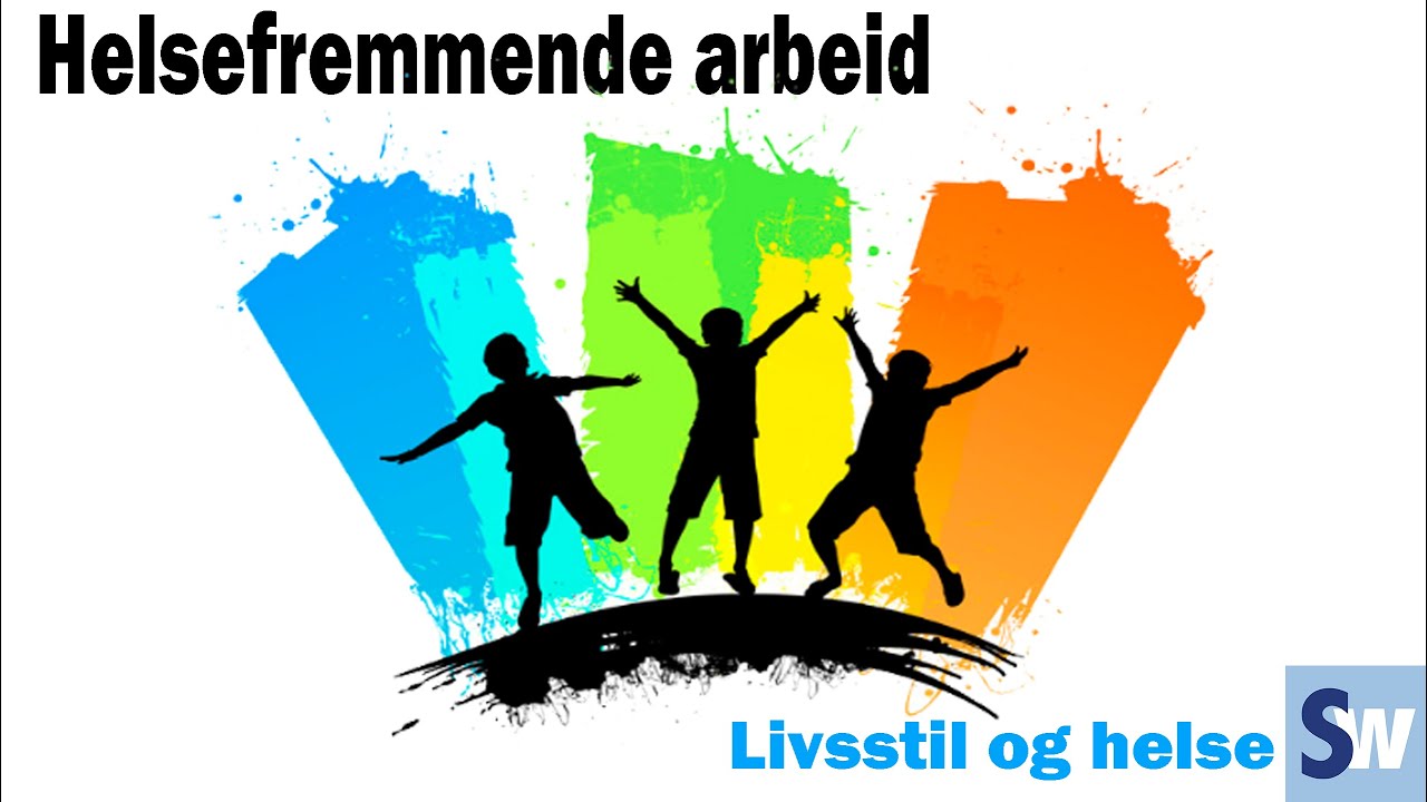 VG1 helse og oppvekst: Helsefremmende arbeid - Livsstil og helse