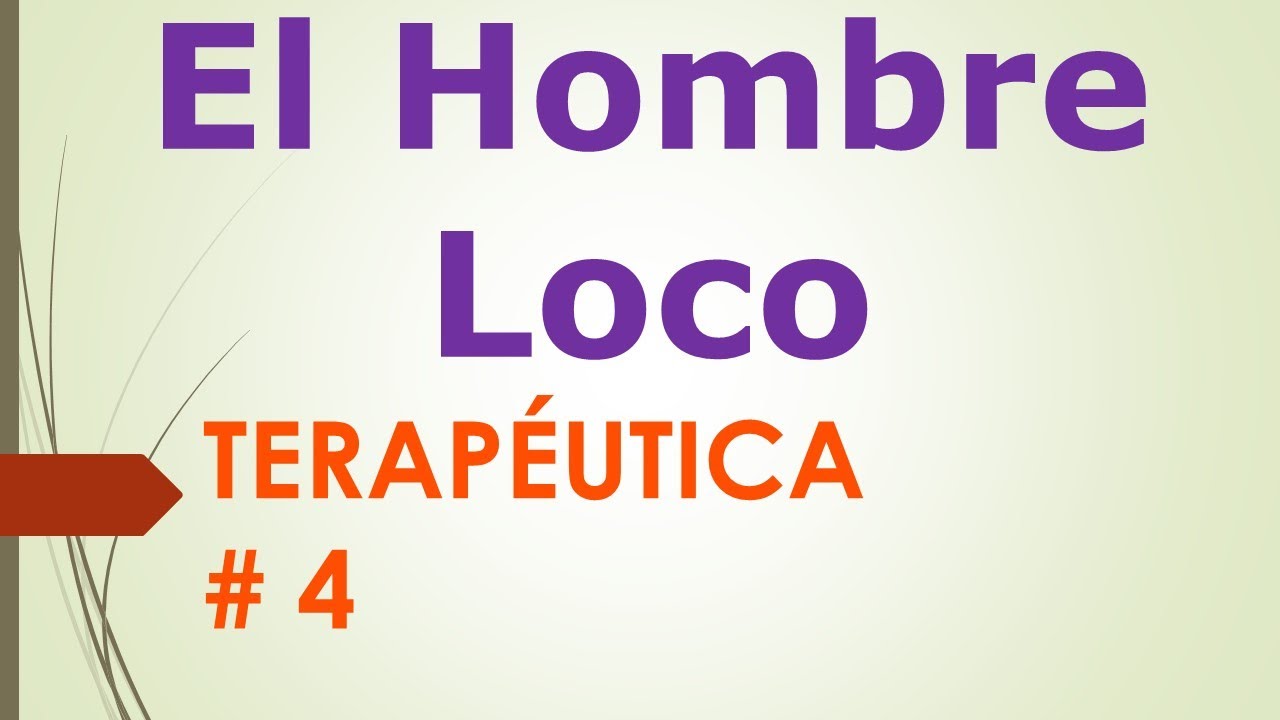 El Hombre Loco Según Terapéutica de las Enfermedades  Espirituales _ 4