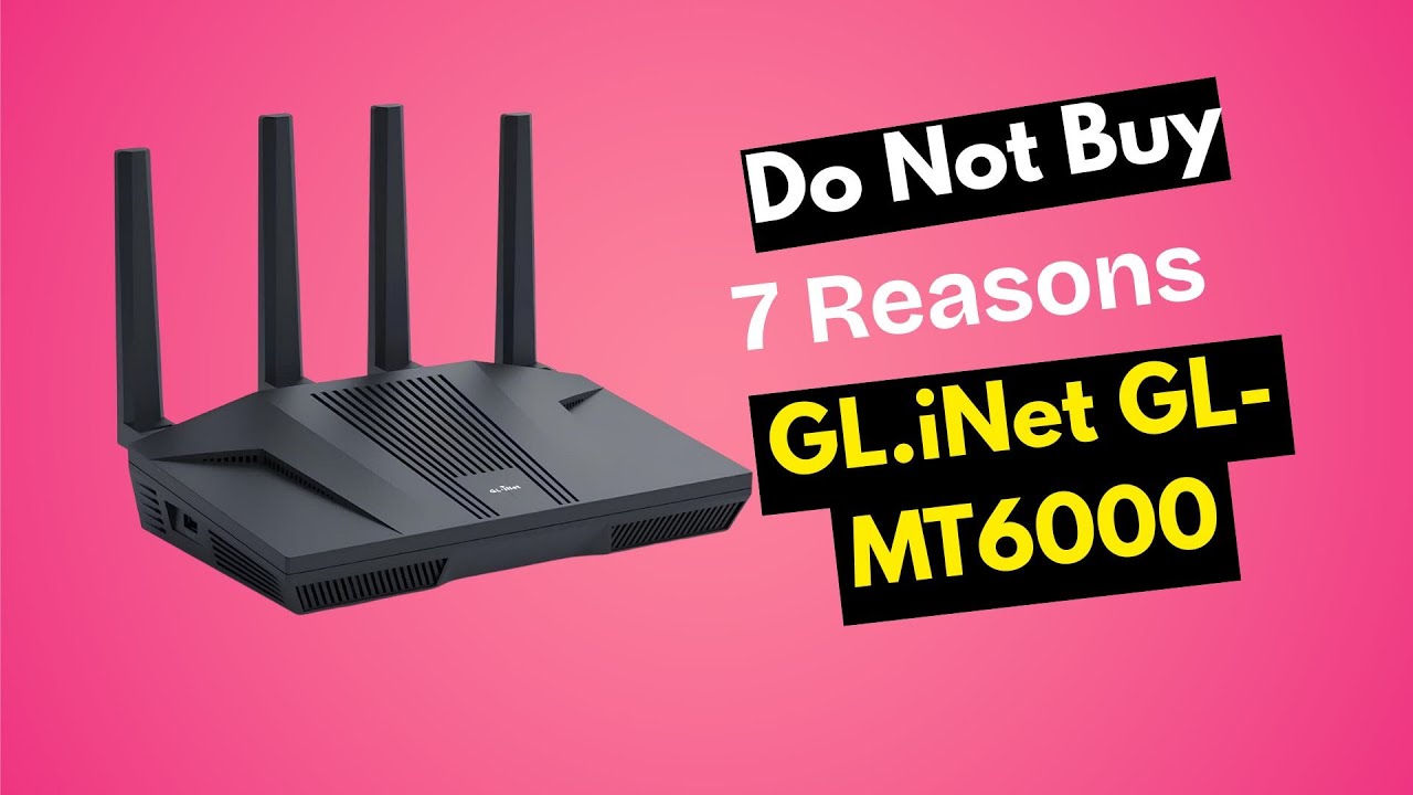 GL.iNet GL-MT6000 | Don&rsquo;t Buy Before Watching This!