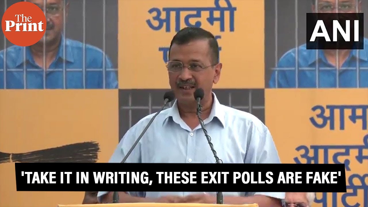 'Take it in writing, all these exit polls are fake,' says Delhi CM Arvind Kejriwal