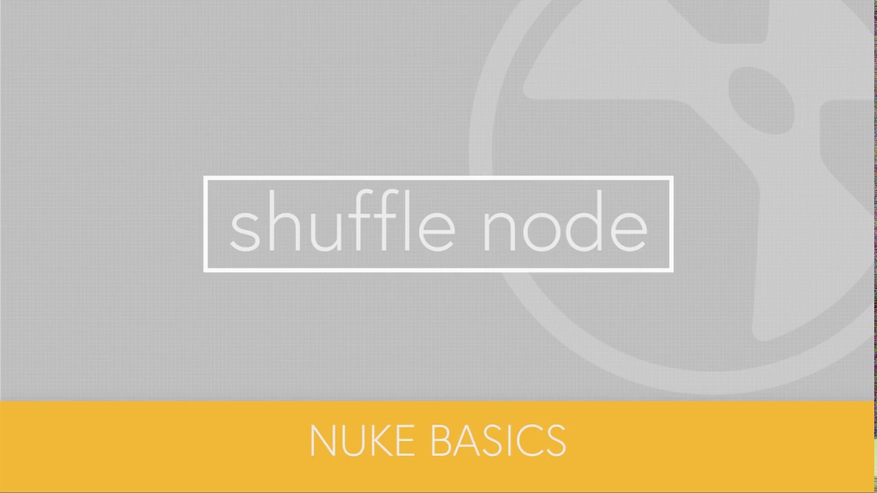 Shuffle node - Nuke basics ep01 - Quick tutorial