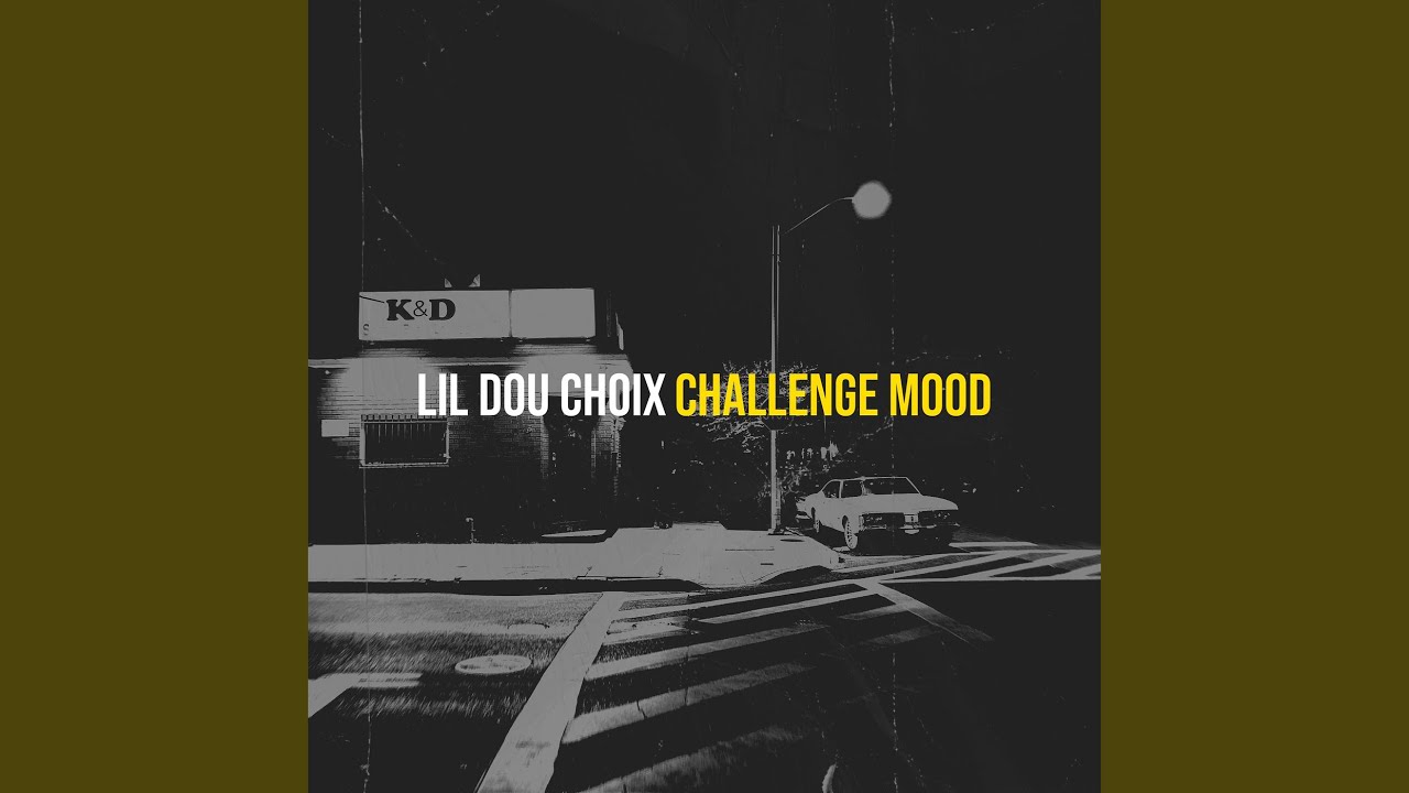 Lil Dou Choix