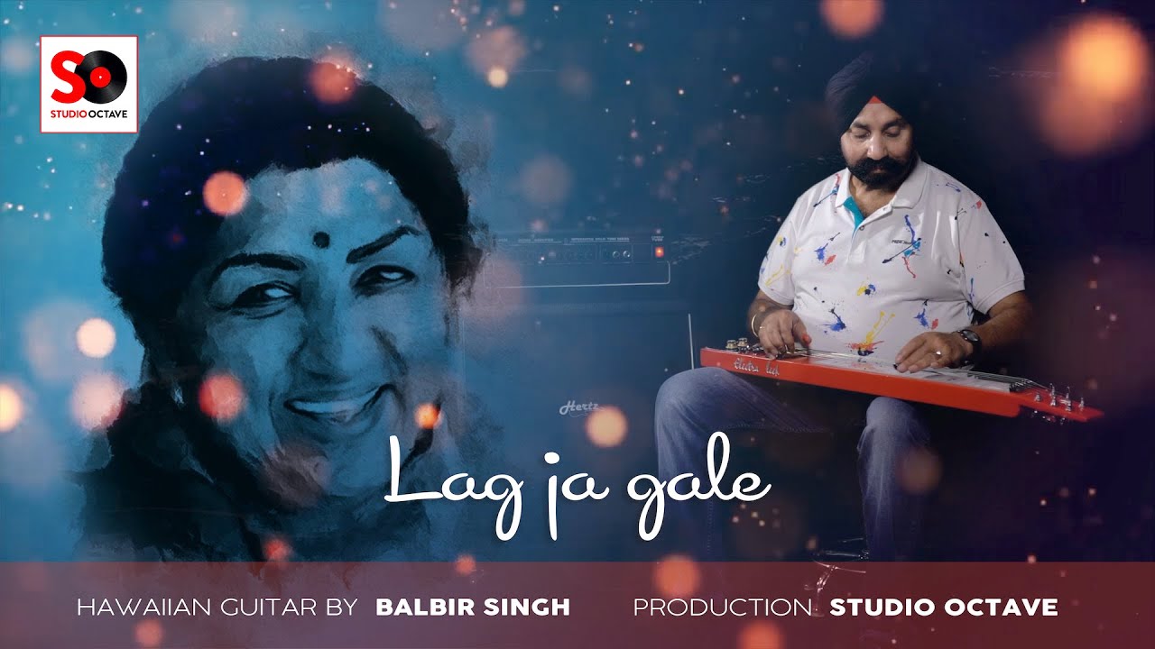 Lag ja gale | Balbir Singh | Hawaiian Guitar Instrumental | Studio Octave Production