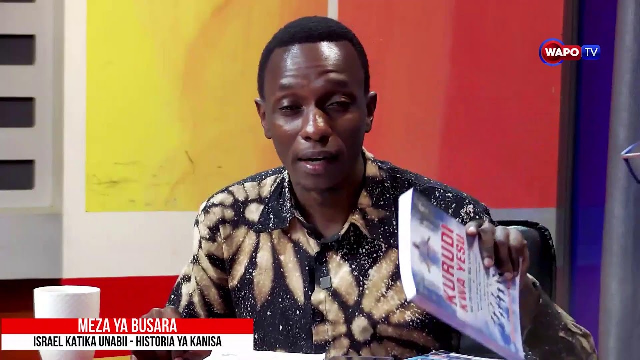 #LIVE: MEZA YA BUSARA | ISRAEL KATIKA UNABII | HISTORIA YA KANISA