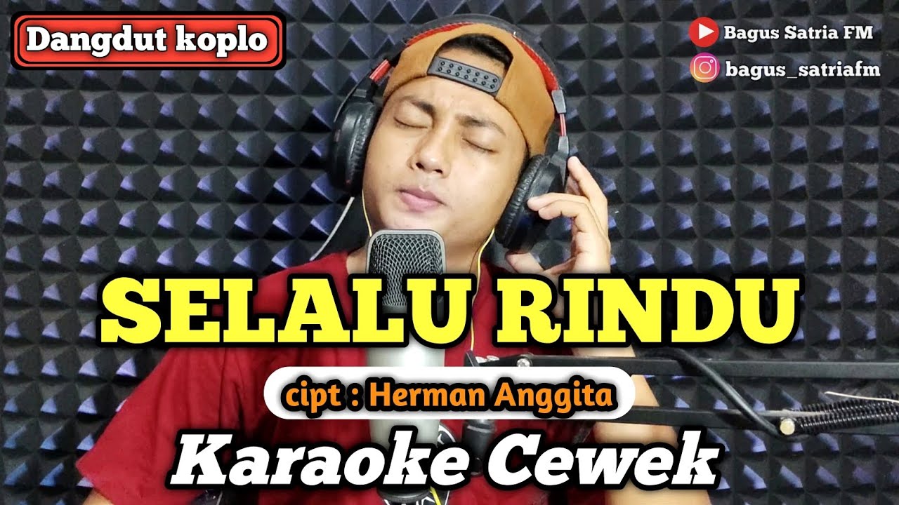 Selalu rindu - karaoke duet tanpa vokal cewek dangdut koplo