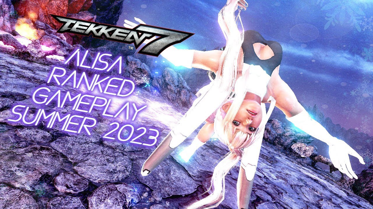 Tekken 7 Alisa Ranked Gameplay 2023