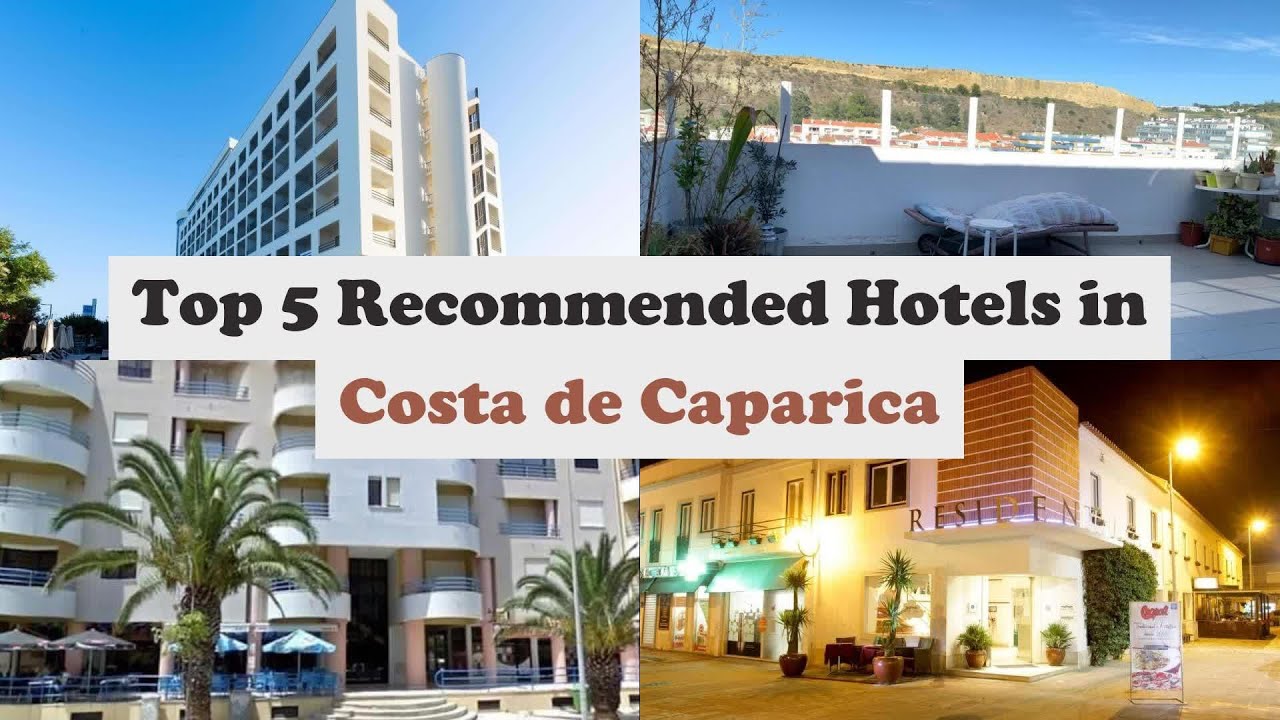 Top 5 Recommended Hotels In Costa de Caparica | Luxury Hotels In Costa de Caparica