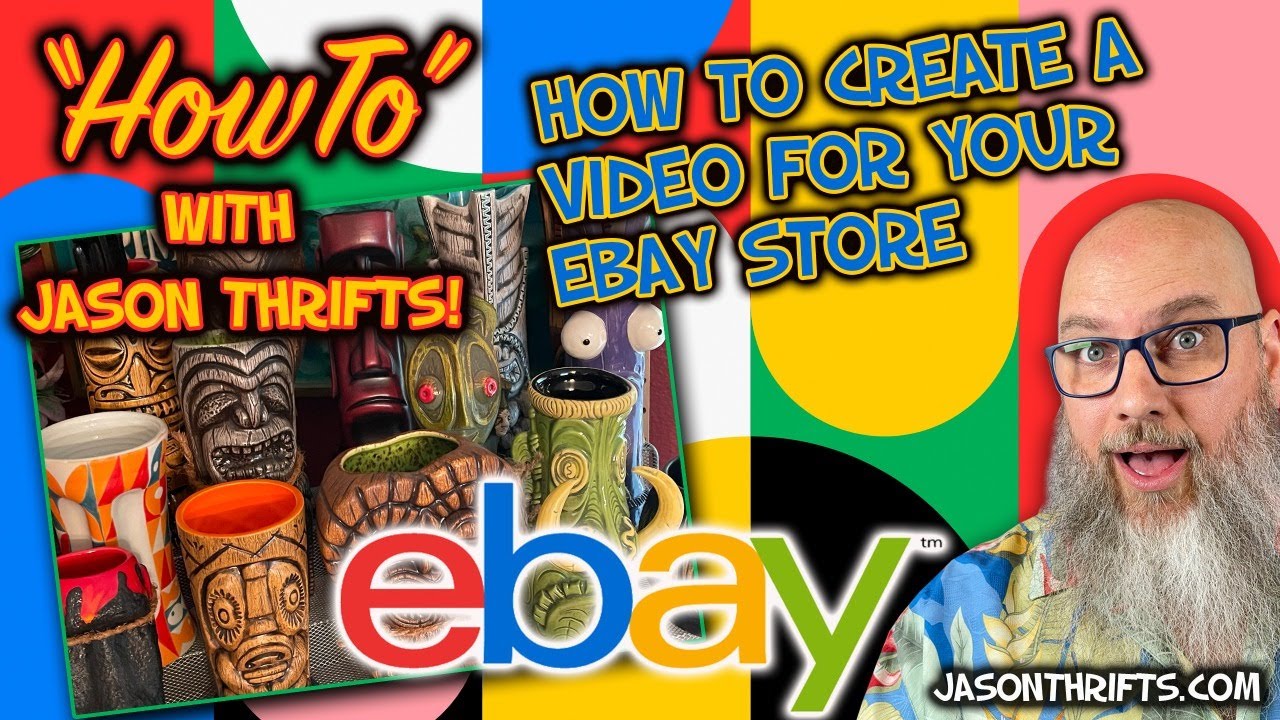 How To Create A Video For Your Ebay Store With Jason Thrifts