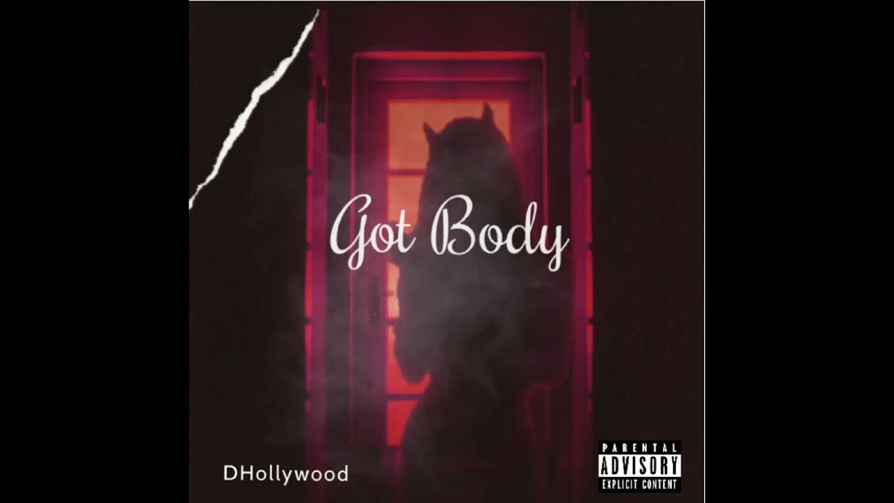 Dhollywood - Got Body (Official Audio)