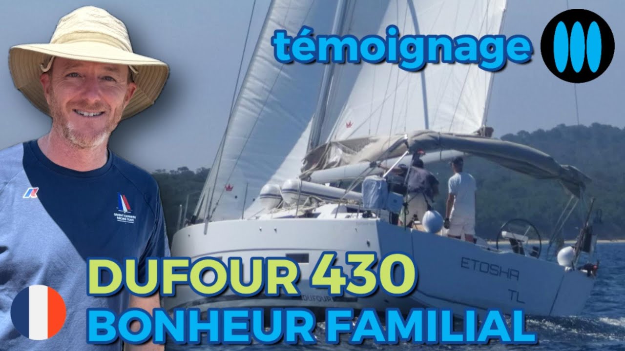 Témoignage - Notre Dufour 430, c'est du Bonheur Familial !