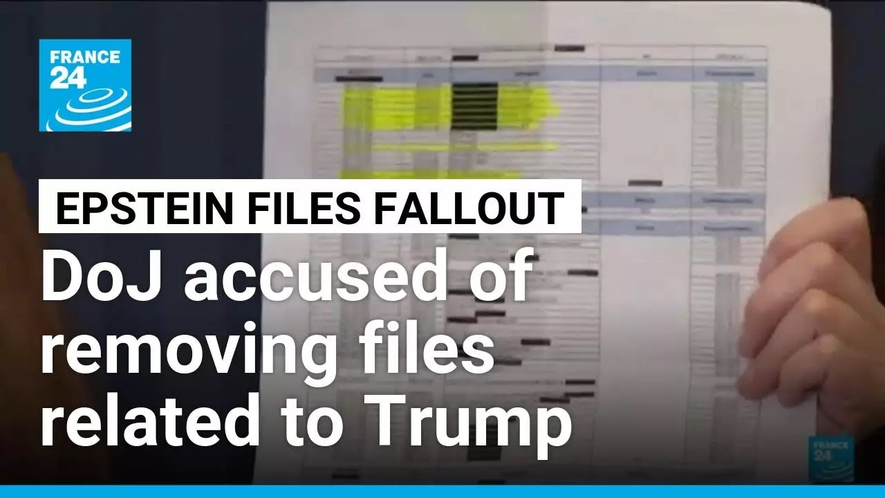 Justice Department accused of withholding and removing some Epstein files related to Trump