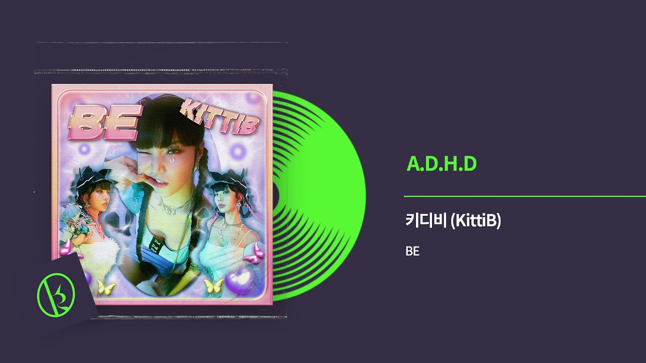 키디비 (KittiB) - A.D.H.D Official Audio